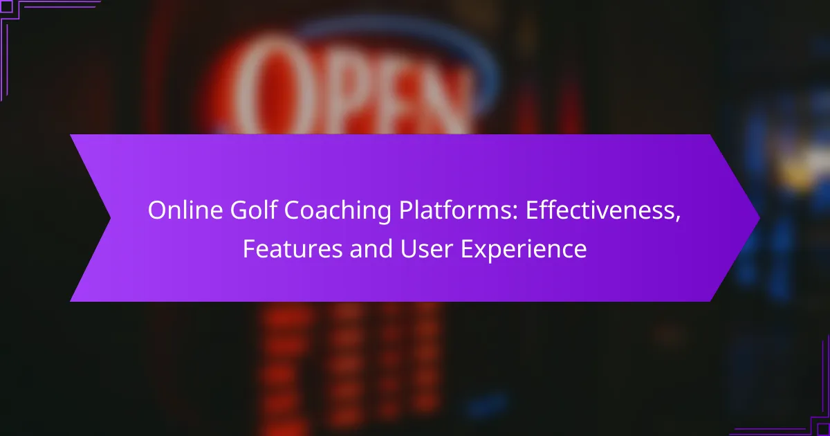 Online Golf Coaching Platforms: Effectiveness, Features and User Experience