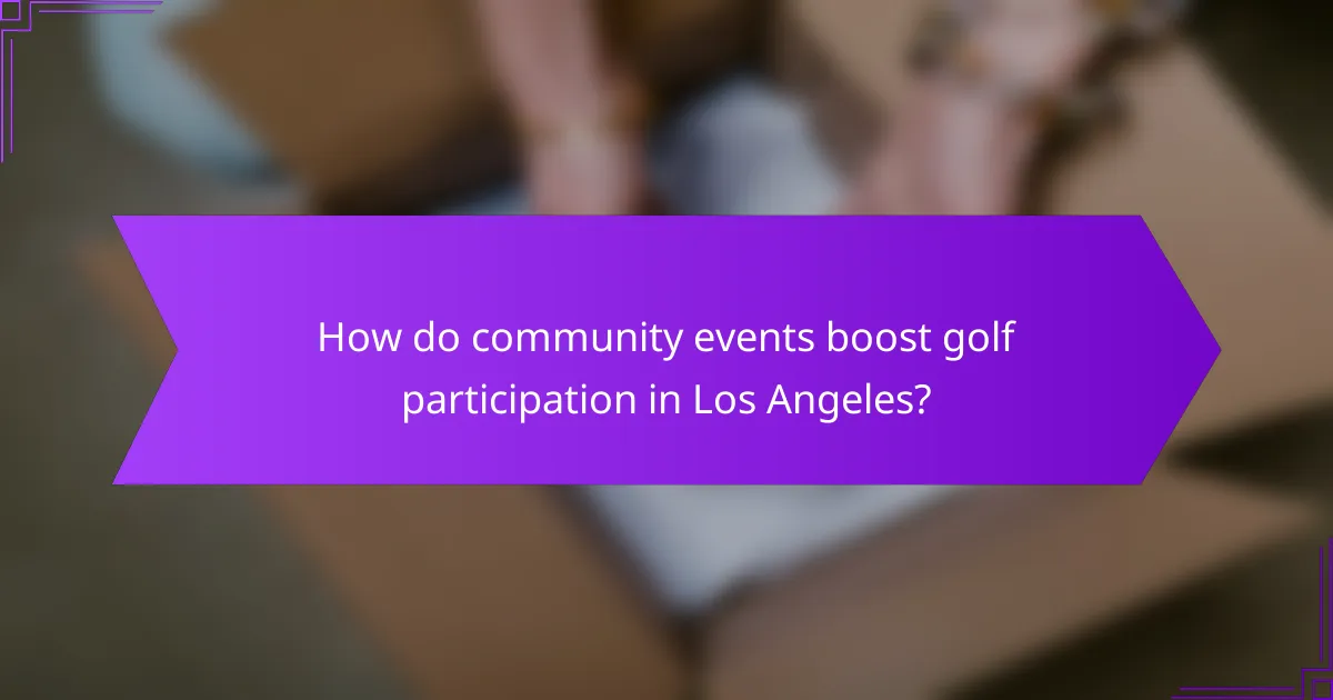 How do community events boost golf participation in Los Angeles?