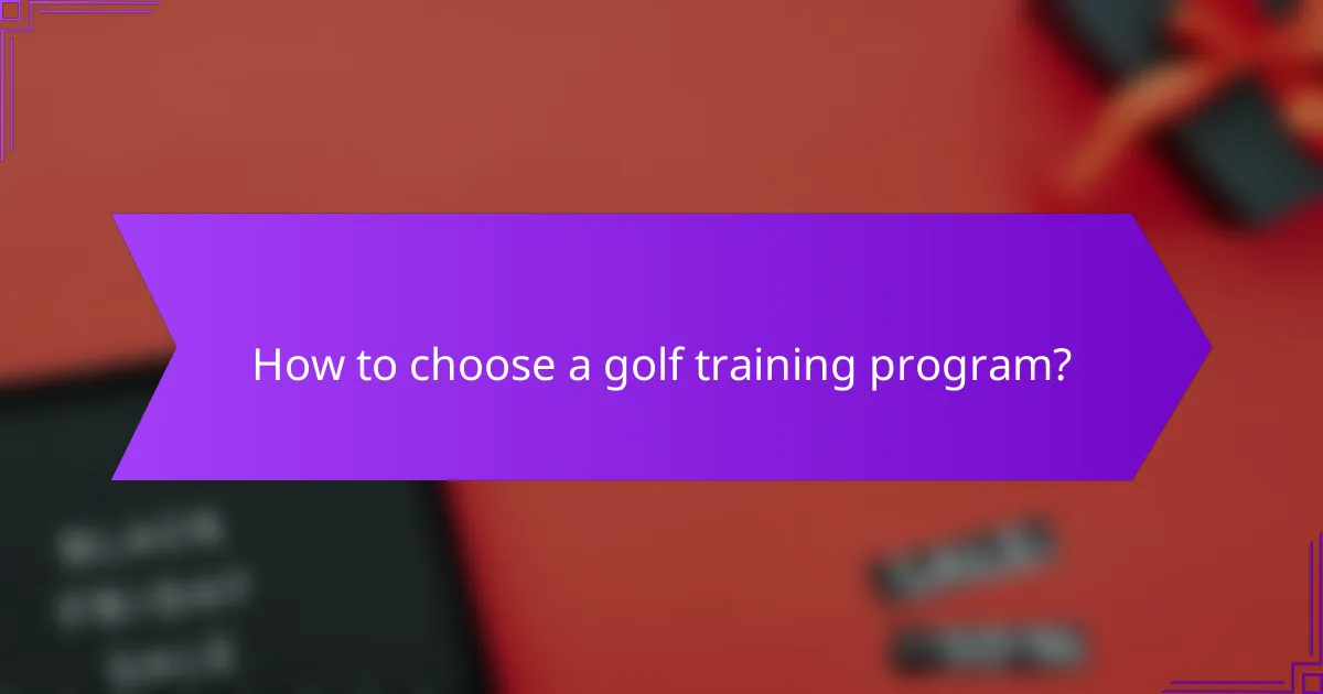 How to choose a golf training program?